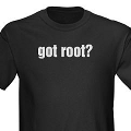 Got Root? T-Shirt